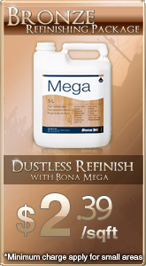 Hardwood floor dustless refinish with 3 coats of bona mega special
